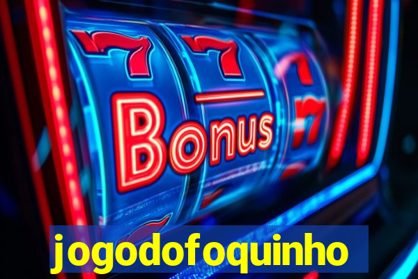 jogodofoquinho