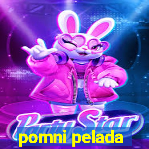pomni pelada