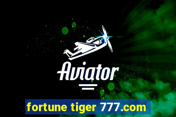 fortune tiger 777.com