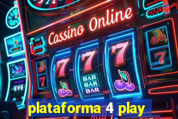 plataforma 4 play
