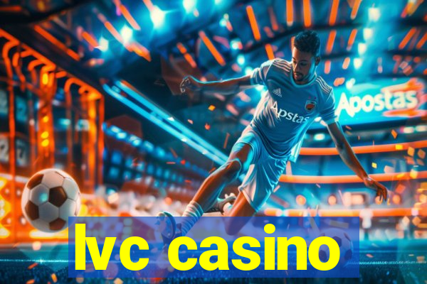 lvc casino