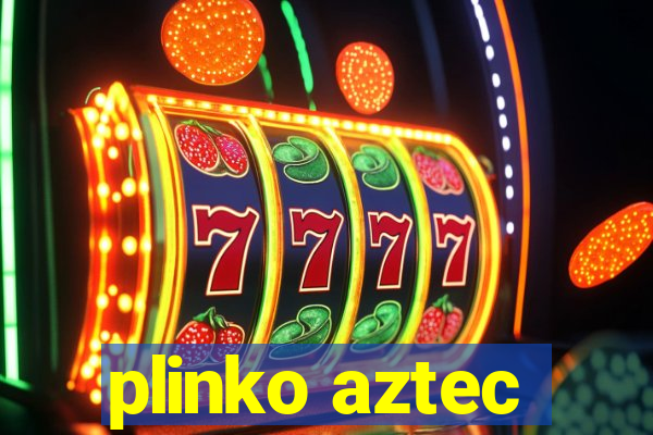 plinko aztec
