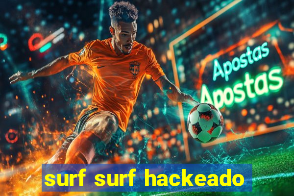 surf surf hackeado