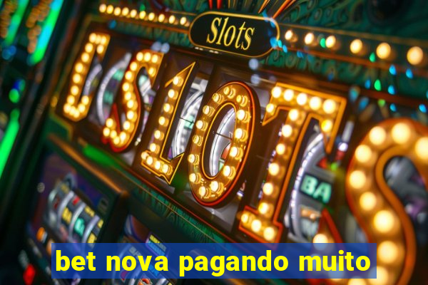 bet nova pagando muito
