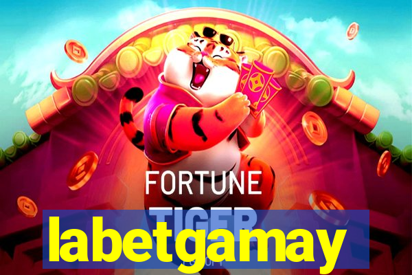 labetgamay