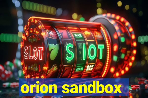 orion sandbox