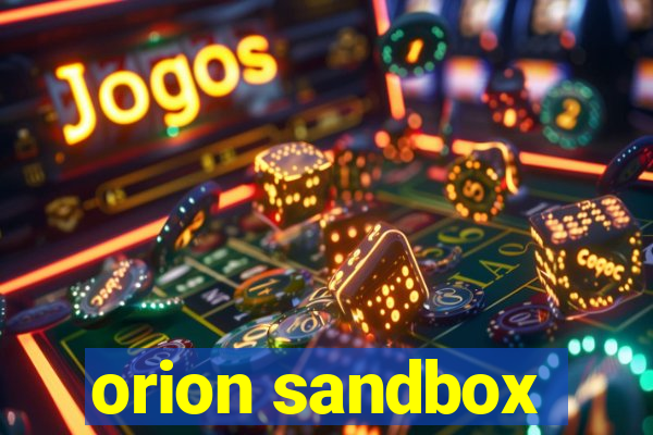 orion sandbox