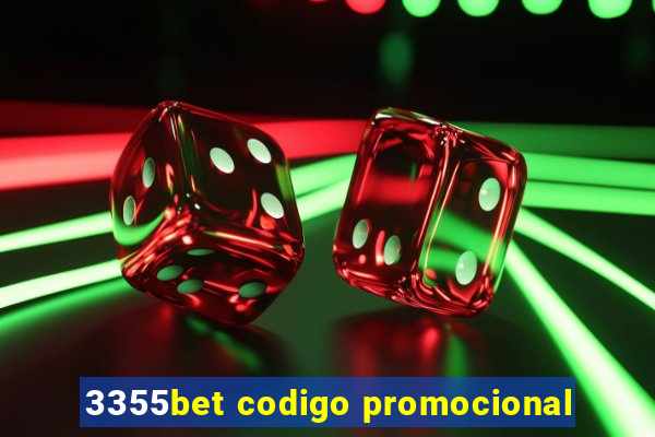 3355bet codigo promocional