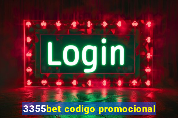 3355bet codigo promocional