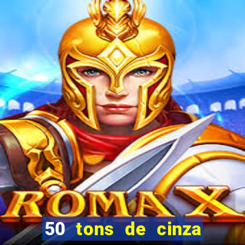 50 tons de cinza online dublado