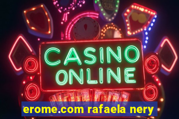 erome.com rafaela nery