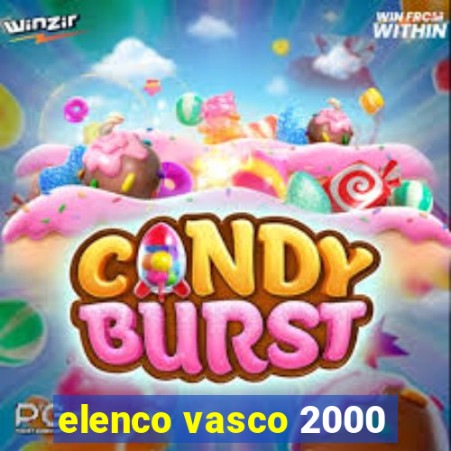 elenco vasco 2000