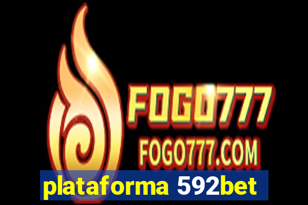 plataforma 592bet