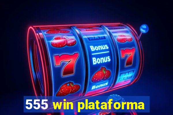 555 win plataforma