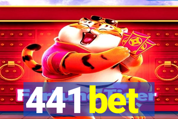 441 bet