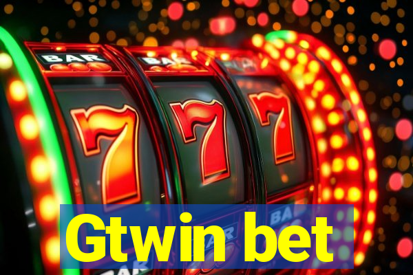 Gtwin bet