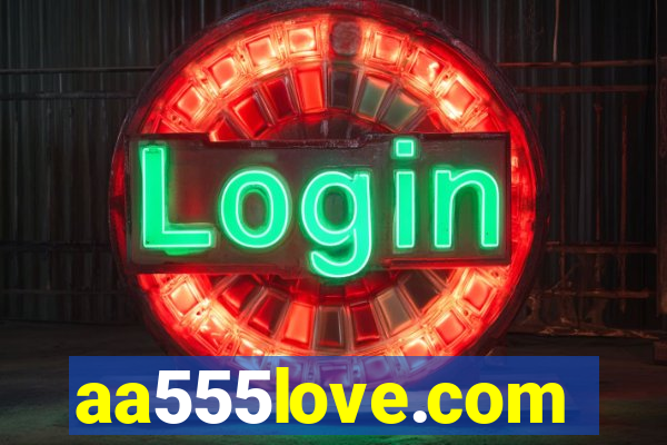 aa555love.com