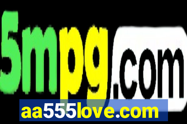 aa555love.com