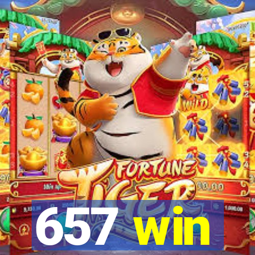 657 win