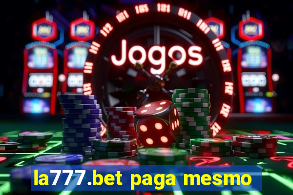 la777.bet paga mesmo