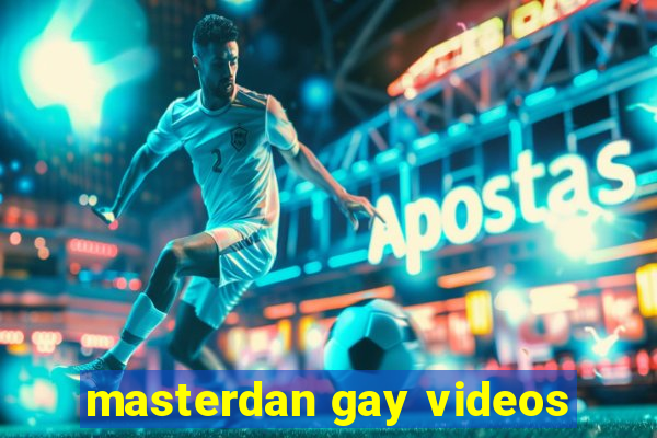 masterdan gay videos