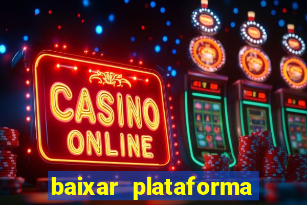 baixar plataforma 74 bet