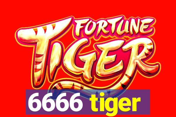 6666 tiger