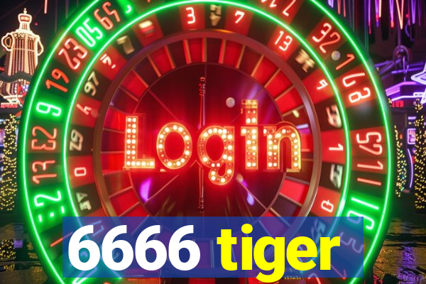 6666 tiger