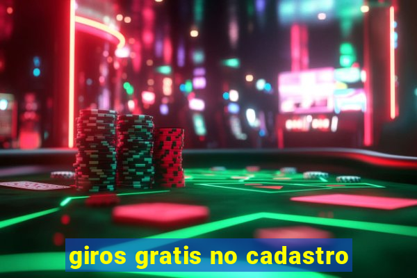 giros gratis no cadastro