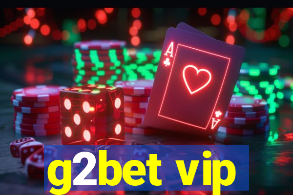 g2bet vip