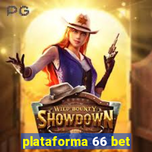 plataforma 66 bet