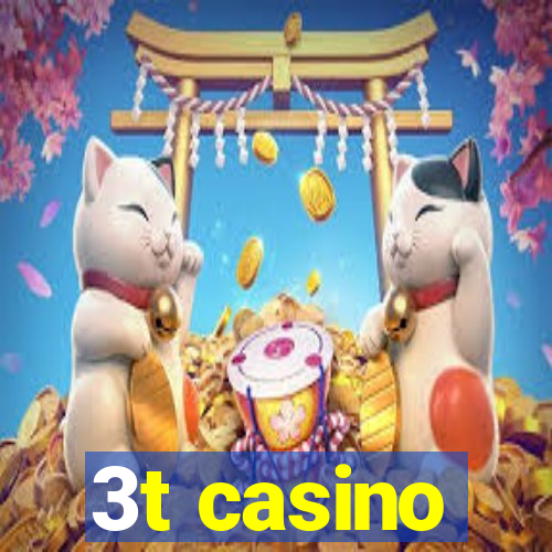 3t casino