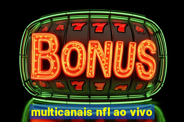 multicanais nfl ao vivo