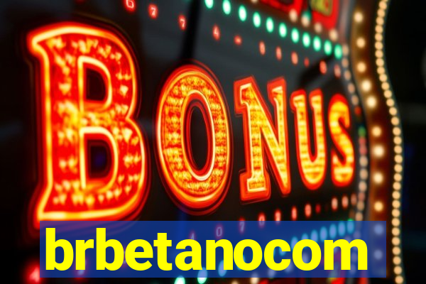 brbetanocom