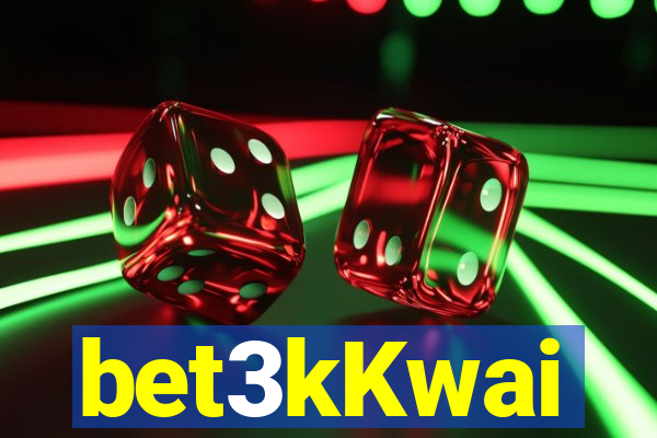 bet3kKwai
