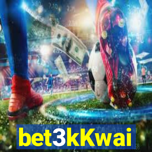 bet3kKwai
