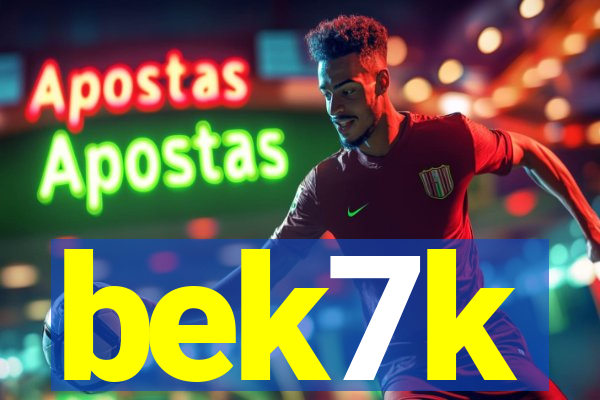 bek7k