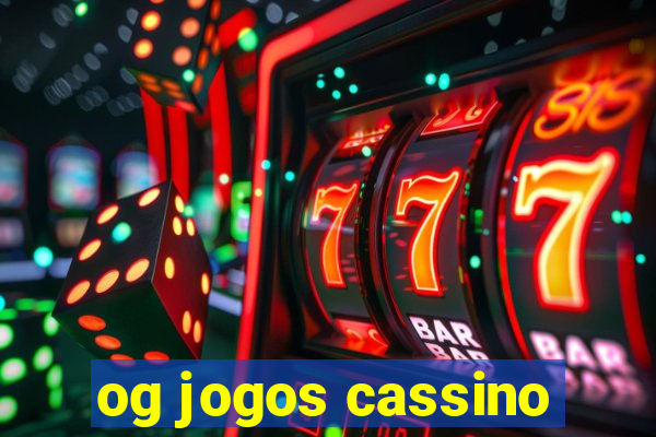 og jogos cassino
