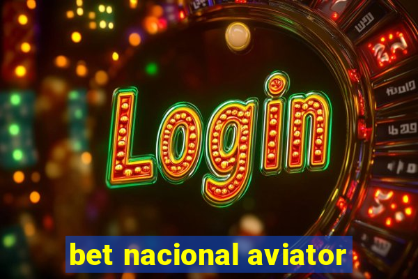 bet nacional aviator