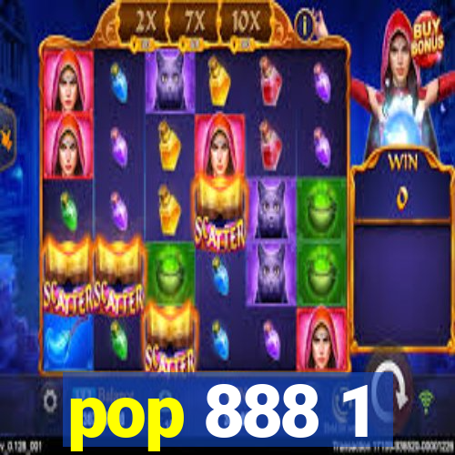 pop 888 1