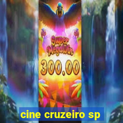 cine cruzeiro sp