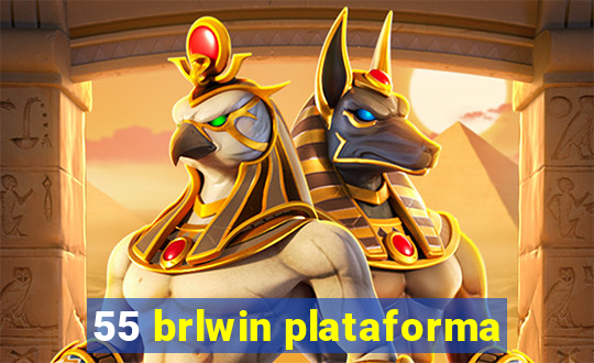 55 brlwin plataforma