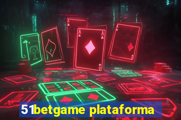51betgame plataforma