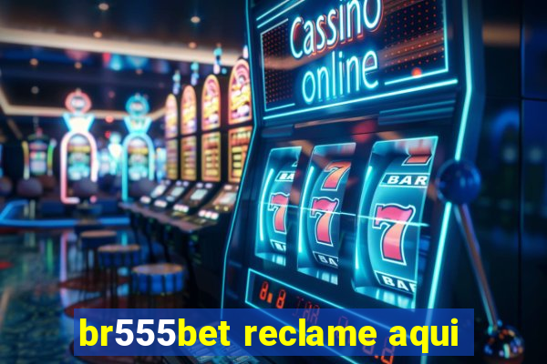 br555bet reclame aqui