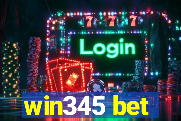 win345 bet
