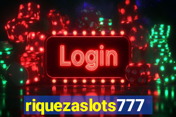 riquezaslots777