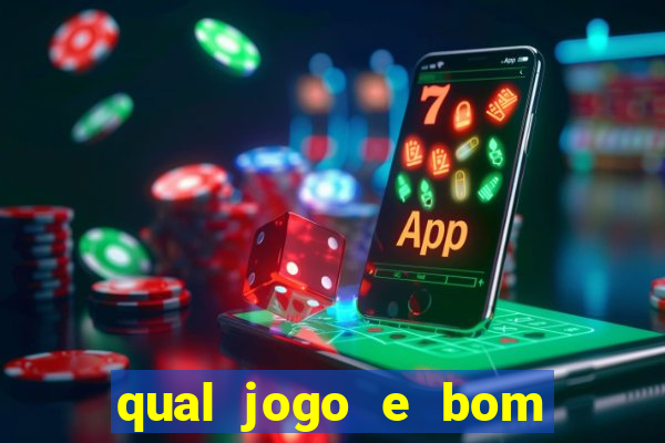 qual jogo e bom para ganhar dinheiro