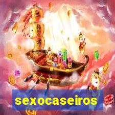 sexocaseiros