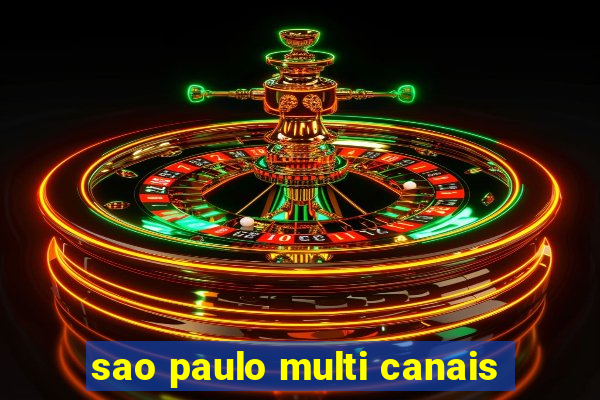sao paulo multi canais