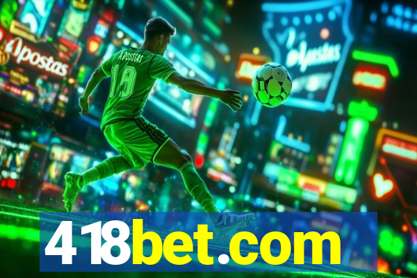418bet.com